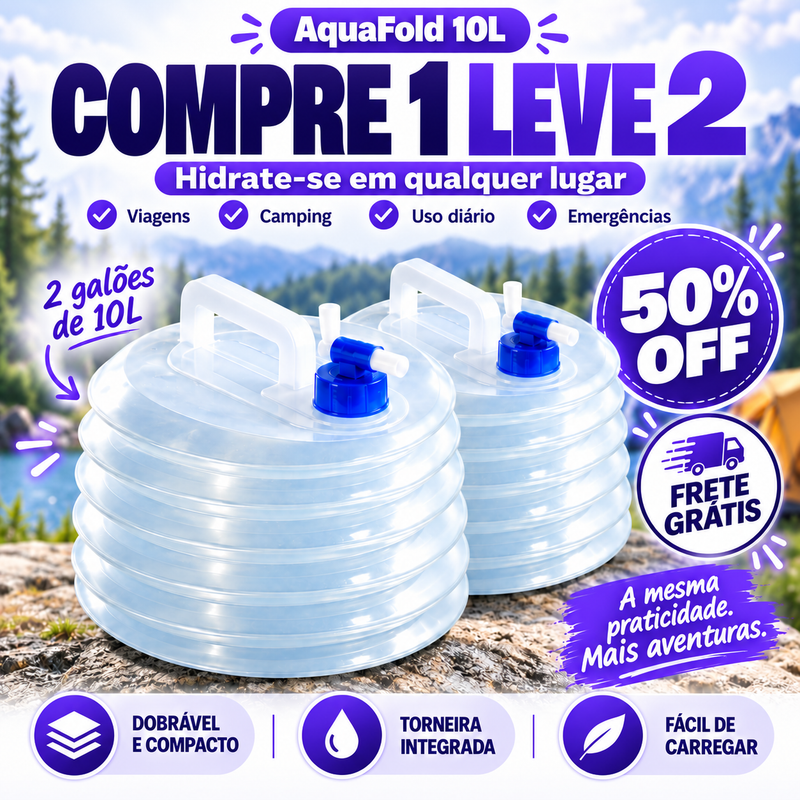 AquaFold 10L - Galão Dobrável com Torneira | COMPRE 1 LEVE 2 + Frete GRÁTIS