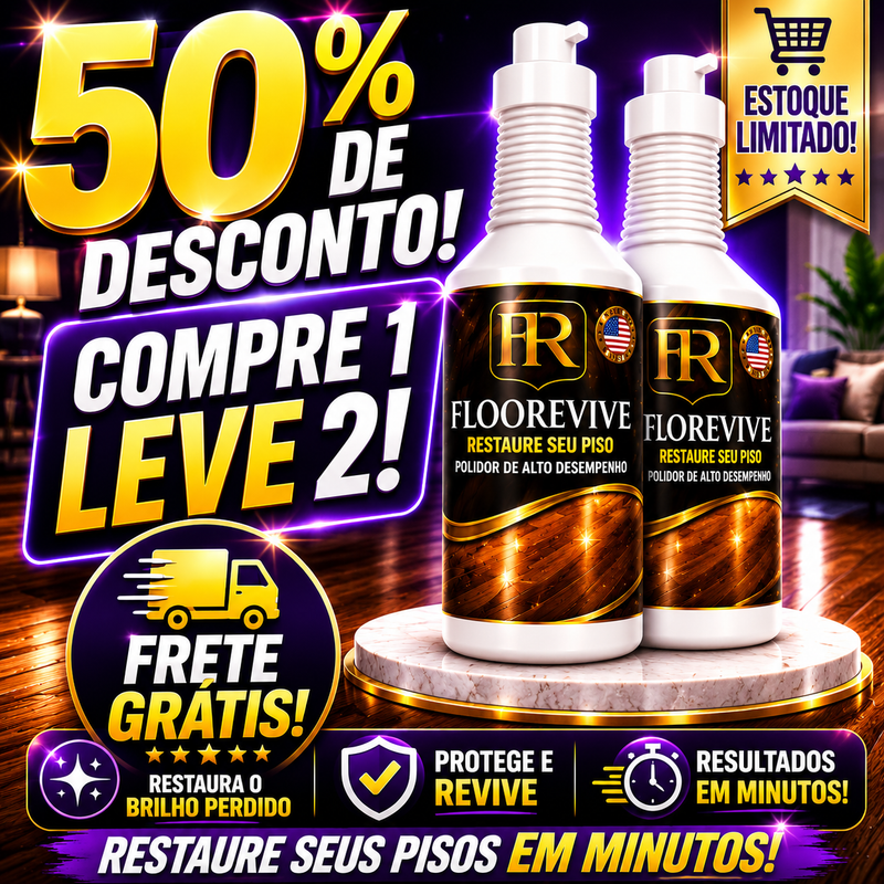 FloorRevive - Restaurador de Madeira | COMPRE 1 LEVE 2 + Frete GRÁTIS