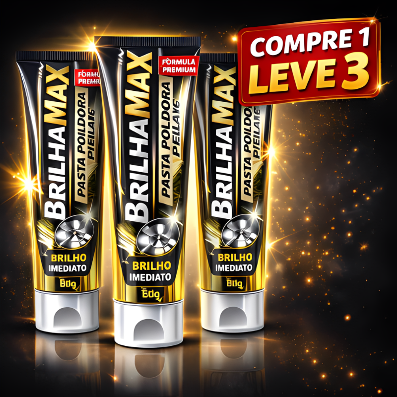 BrilhaMax - Metais Novos Novamente | COMPRE 1 LEVE 3 + Frete GRÁTIS
